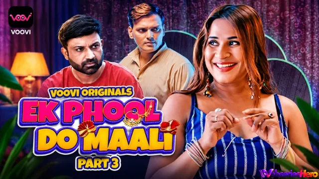 Ek Phool Do Maali (Part 3) Voovi Hot Web Series thumbnail