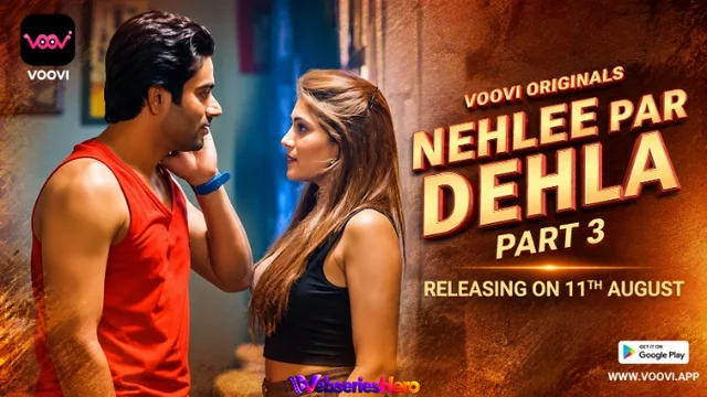 Nehlee Par Dehla (Part 3) Voovi Hot Web Series thumbnail