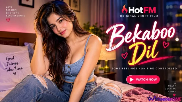 Bekaboo Dil HotFM Hot Short Film thumbnail