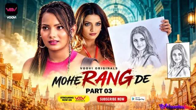 Mohe Rang De (Part 3) Voovi Hot Web Series thumbnail