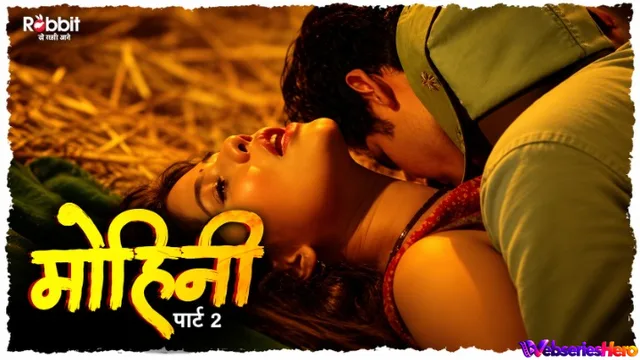 Mohini Season 2 (E02) RabbitMovies Hot Web Series thumbnail